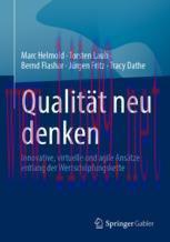[PDF]Qualität neu denken: Innovative, virtuelle und agile Ansätze entlang der Wertschöpfungsket...