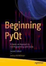 [PDF]Beginning PyQt: A Hands-on Approach to GUI Programming with PyQt6