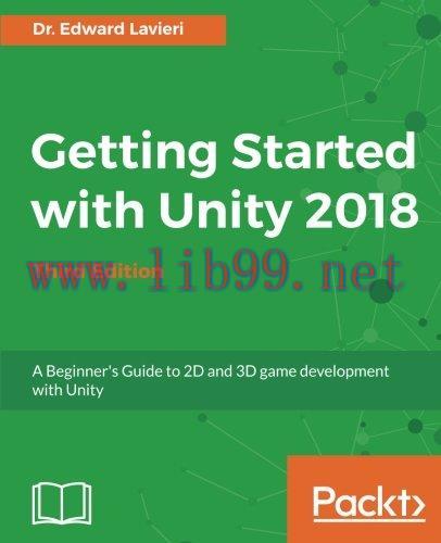 [FOX-Ebook]Getting Started with Unity 2018 , 3rd Edition