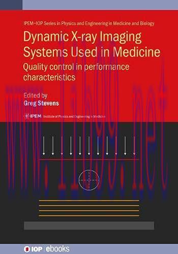[AME]Dynamic X-ray Imaging Systems Used in Medicine: Quality control in performance characteris...