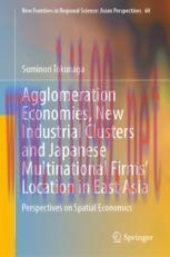 [PDF]Agglomeration Economies, New Industrial Clusters and Japanese Multinational Firms’ Locatio...