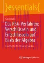 [PDF]Das RSA-Verfahren: Verschlüsseln und Entschlüsseln auf Basis der Algebra: Klartext für Nic...
