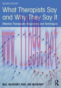 [AME]What Therapists Say and Why They Say It: Effective Therapeutic Responses and Techniques