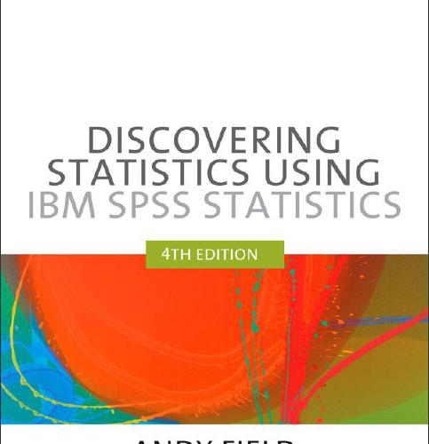 (Test Bank)Discovering Statistics Using IBM SPSS Statistics 4th Edition by Field.zip