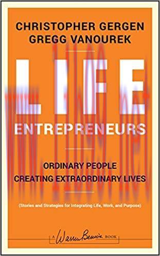 (PDF)Life Entrepreneurs: Ordinary People Creating Extraordinary Lives (J-B Warren Bennis Series...