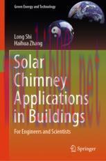 [PDF]Solar Chimney Applications in Buildings: For Engineers and Scientists