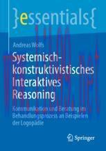 [PDF]Systemisch-konstruktivistisches Interaktives Reasoning: Kommunikation und Beratung im Beha...
