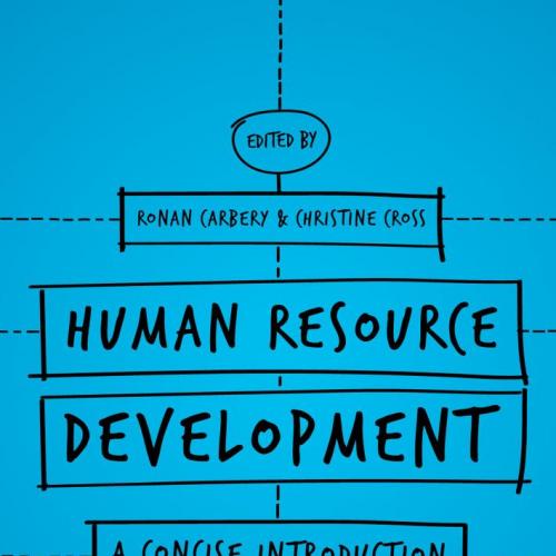 Human Resource Development A Concise Introduction by Carbery - Ronan Carbery & Christine Cross