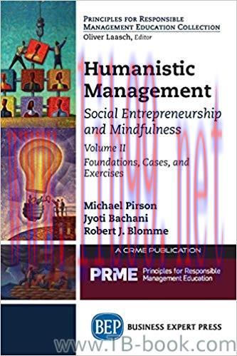 Humanistic ManagementCases and Exercises, Volume II by Michael Pirson 课本