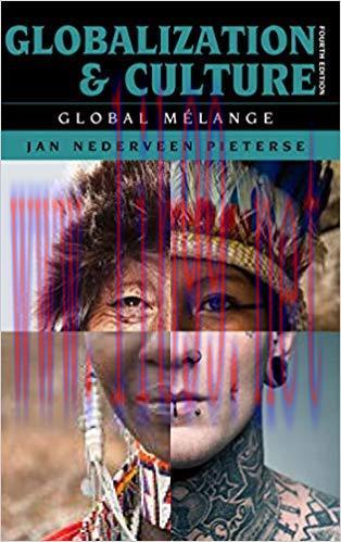 Globalization and Culture: Global Mélange 4th Edition,