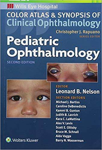 Pediatric Ophthalmology (Color Atlas and Synopsis of Clinical Ophthalmology)，2nd Edition
