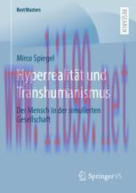 [PDF]Hyperrealität und Transhumanismus: Der Mensch in der simulierten Gesellschaft