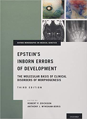 Epstein’s Inborn Errors ofDevelopment, 3rd Edition