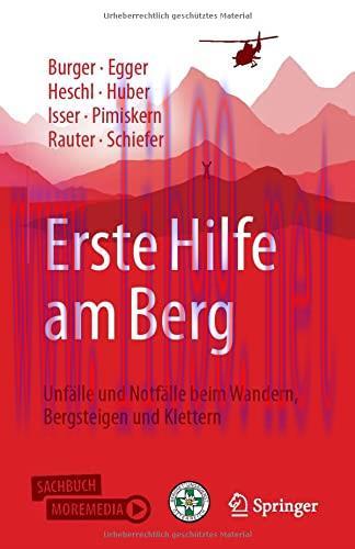 [AME]Erste Hilfe am Berg: Unfälle und Notfälle beim Wandern, Bergsteigen und Klettern (German E...