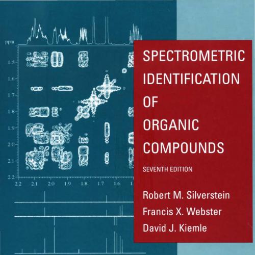 Spectrometric Identification of Organic Compounds 7th Edition Robert M. Silverstein