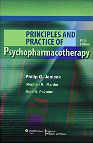 Principles and Practice of Psychopharmacotherapy，5e