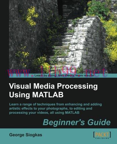 [FOX-Ebook]Visual Media Processing Using Matlab Beginner's Guide