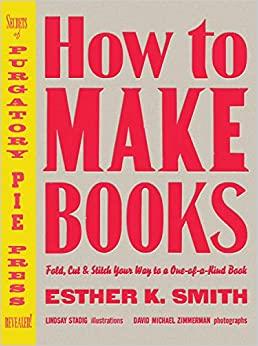 (PDF)How to Make Books Fold, Cut & Stitch Your Way to a One-of-a-Kind Book