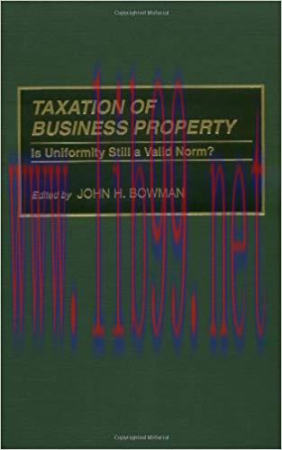 (PDF)Taxation of Business Property: Is Uniformity Still a Valid Norm? (Praeger’s National Tax A...