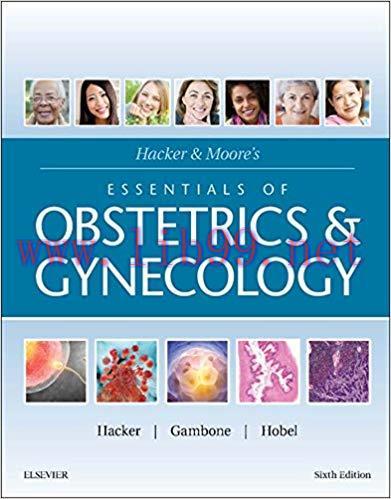 (PDF)Hacker & Moore’s Essentials of Obstetrics and Gynecology E-Book 6th Edition