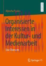 [PDF]Organisierte Interessen in der Kultur- und Medienarbeit: Eine Übersicht