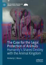 [PDF]The Case for the Legal Protection of Animals: Humanity’s Shared Destiny with the Animal Ki...