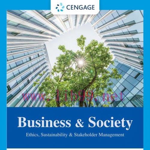 [FOX-Ebook]Business & Society: Ethics, Sustainability & Stakeholder Management, 11th Edition