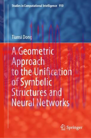 A Geometric Approach to the Unification of Symbolic Structures and Neural Networks