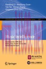 [PDF]Music Intelligence: Second Summit, SOMI 2023, Beijing, China, October 28–30, 2023, Revised...