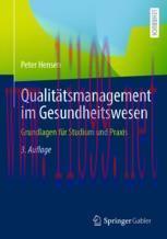 [PDF]Qualitätsmanagement im Gesundheitswesen: Grundlagen für Studium und Praxis