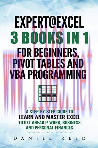 [FOX-Ebook]Expert @ Excel: 3 BOOKS IN 1: For beginners, Pivot Tables and VBA Programming