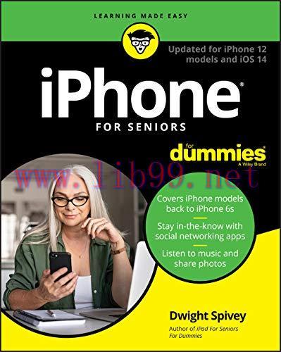[FOX-Ebook]iPhone For Seniors For Dummies: Updated for iPhone 12 models and iOS 14