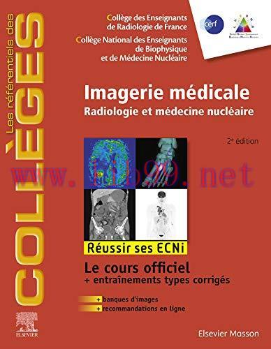 [AME]Imagerie médicale: Radiologie et médecine nucléaire. Réussir les ECNi (les référentiels de...