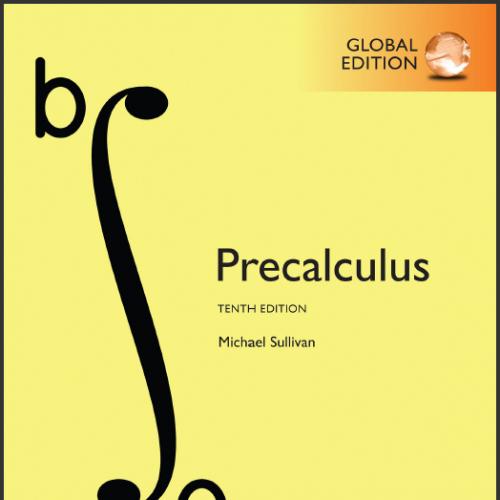 (Test Bank)PreCalculus 10th Global Edition by Michael Sullivan.zip