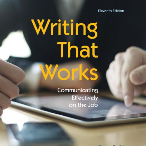 Writing That Works Communicating Effectively on the Job 11th Edition