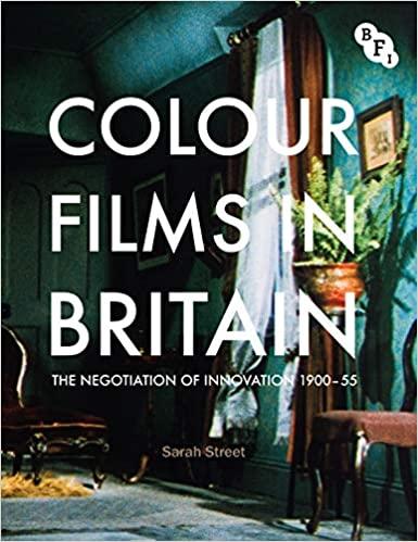 (PDF)Colour Films in Britain The Negotiation of Innovation 1900-1955 (BFI TV Classics)