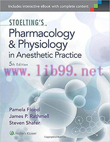 [PDF]Stoelting’s Pharmacology and Physiology in Anesthetic Practice, 5th Edition