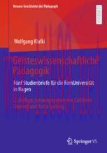 [PDF]Geisteswissenschaftliche Pädagogik: Fünf Studienbriefe für die FernUniversität in Hagen. H...