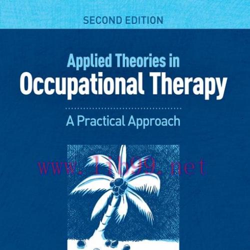 [AME]Applied Theories in Occupational Therapy: A Practical Approach, 2nd Edition (EPUB)