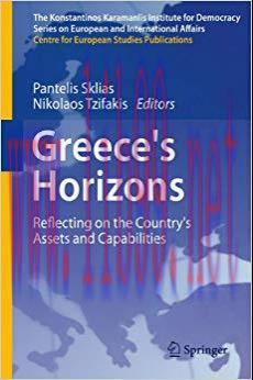 (PDF)Greece’s Horizons: Reflecting on the Country’s Assets and Capabilities (The Konstantinos K...