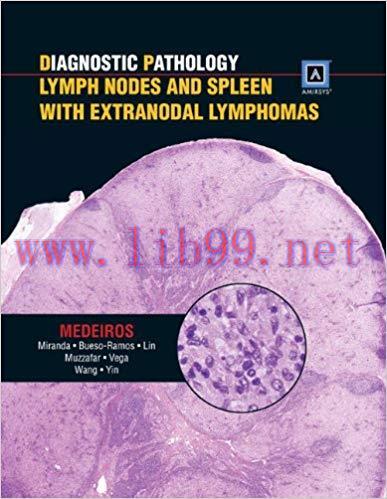 [CHM]Diagnostic Pathology - Lymph Node and Spleen with Extranodal Lymphomas