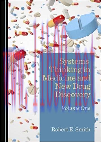 [PDF]Systems Thinking in Medicine and New Drug Discovery Volume One