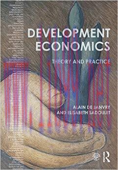 Development Economics: Theory and practice 1st Edition,