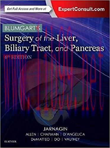 [PDF]Blumgart’s Surgery of the Liver, Biliary Tract and Pancreas 6th