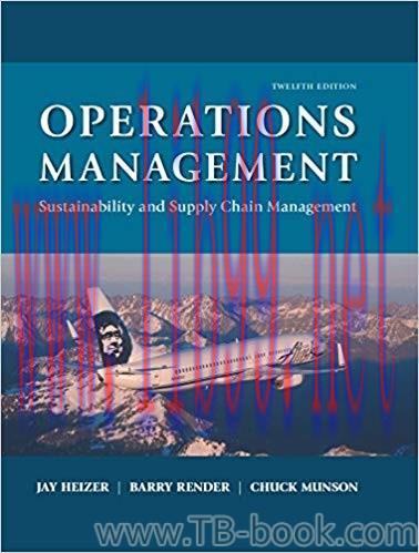 Operations Management: Sustainability and Supply Chain Management 12th Edition by Jay Heizer 课本