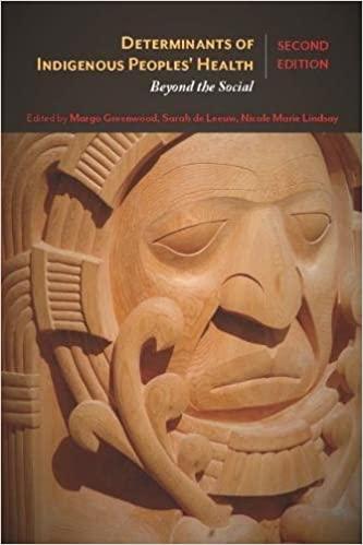 Determinants of Indigenous Peoples’ Health Beyond the Social 2nd Edition