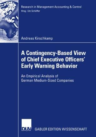 A Contingency-Based View of Chief Executive Officers’ Early Warning Behavior