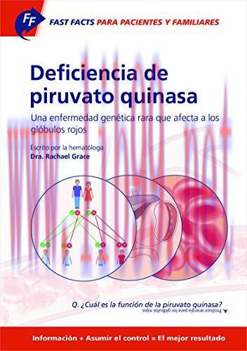 [AME]Fast Facts: Deficiencia de piruvato quinasa para pacientes y familiares (Spanish Edition) ...
