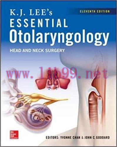 [PDF]K.J. Lee’s Essential Otolaryngology: Head and Neck Surgery, 11th Edition