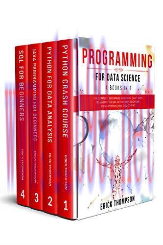[FOX-Ebook]Programming for Data Science: 4 Books in 1. The Complete Beginners Guide you Can’t M...